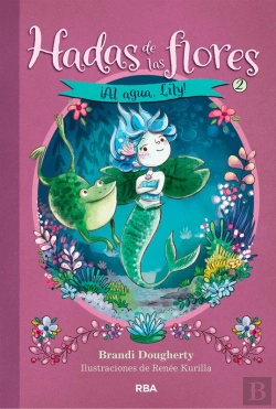 Bertrand.pt - ¡Al Agua, Lily! (Hadas De Las Flores 2)