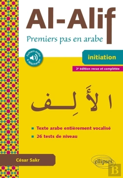 Bertrand.pt - Al-Alif ; Premiers Pas En Arabe ; Initiation (2e Édition)