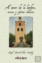 Al Amor De La Lumbre, Versos Y Afectos Cheleros