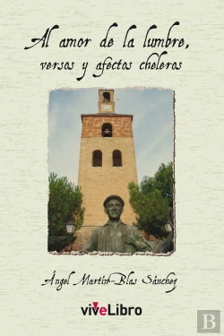 Bertrand.pt - Al Amor De La Lumbre, Versos Y Afectos Cheleros