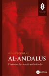 Al-Andalus : L'Imposture Du Mythe Du ''Paradis Multiculturel''