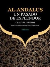 Al-Andalus. Un Pasado De Esplendor