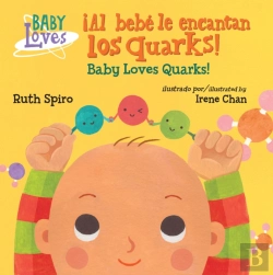 Bertrand.pt - !Al Bebe Le Encantan Los Quarks! / Baby Loves Quarks!