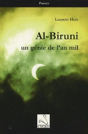 Al-Biruni ; Un Génie De L'An Mil