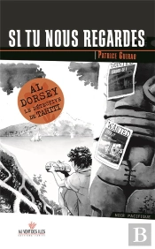 Al Dorsey, Le Détective De Tahiti Tome 3 : Si Tu Nous Regardes