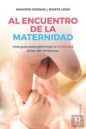 Al Encuentro De La Maternidad