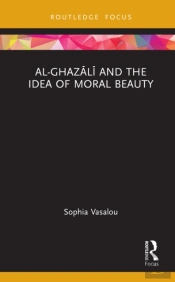 Al-Ghazali And The Idea Of Moral Beauty