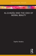 Al-Ghazali And The Idea Of Moral Beauty