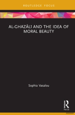 Bertrand.pt - Al-Ghazali And The Idea Of Moral Beauty