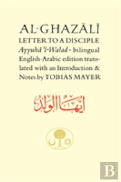 Al-Ghazali Letter To A Disciple