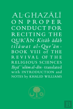Bertrand.pt - Al-Ghazali On Proper Conduct For Reciting The Qurâ€™An