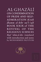 Al-Ghazali On The Condemnation Of Pride And Self-Admiration