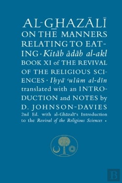 Bertrand.pt - Al-Ghazali On The Manners Relating To Eating