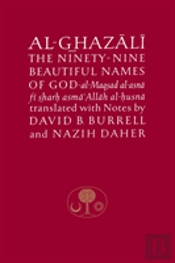Al-Ghazali On The Ninety-Nine Beautiful Names Of God