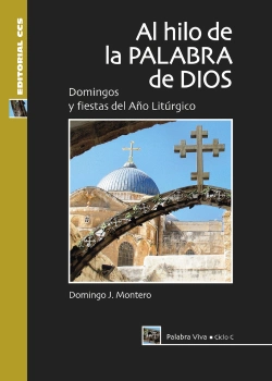 Bertrand.pt - Al Hilo De La Palabra De Dios. Ciclo C