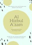 Al Hizbul Azam - Selected Duas From Al-Hizbul A'Zam