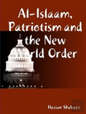 Al Islaam, Patriotism And The New World Order