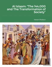 Al Islaam: The 144,000 And The Transform