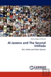 Al Jazeera And The Second Intifada