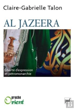 Bertrand.pt - Al Jazeera ; De La Liberté D'Expression Dans Une Pétromonarchie