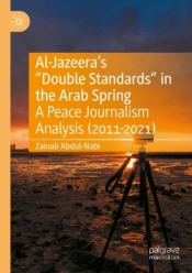 Al-Jazeeraâ€™S Â€Œdouble Standardsâ€ In The Arab Spring