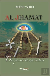 Al Jhamat, Des Pierres Et Des Ombres Tome 2