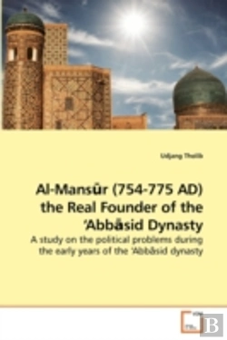 Bertrand.pt - Al-Mansur (754-775 Ad) The Real Founder