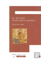 Al-Mutamid Un Rey Para La Leyenda