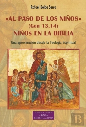 Al Paso De Los Niños (Gen 13,14) Niños En La Biblia