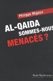 Al-Qaida ; Sommes Nous Toujours Menacés ?