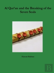 Al Qur'An And The Breaking Of The Seven Seals