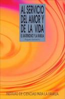 Al Servicio Del Amor Y De La Vida