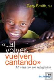 Al Volver, Vuelven Cantando' Mi Vida Con Los Refugiados