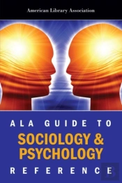 Ala Guide To Sociology And Psychology Reference