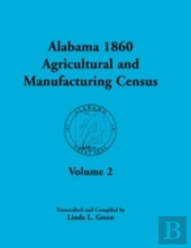 Alabama 1860 Agricultural And Manufacturing Census