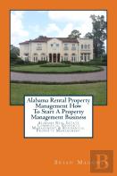 Alabama Rental Property Management How To Start A Property Management Business