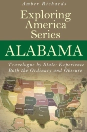 Alabama - Travelogue By State: Experienc