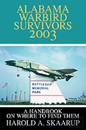 Alabama Warbird Survivors 2003:A Handbook On Where To Find Them