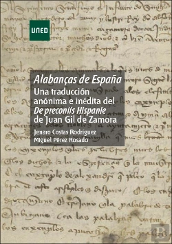 Bertrand.pt - Alabanças De España: Una Traducción Anónima E Inédita Del De Preconiis Hispanie De Juan Gil De Zamor
