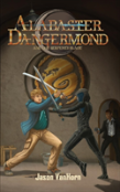 Alabaster Dangermond And The Serpent'S Blade