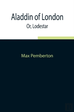 Bertrand.pt - Aladdin Of London  Or, Lodestar