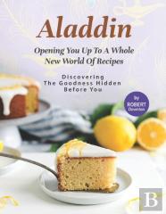Aladdin - Opening You Up To A Whole New World Of Recipes
