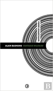 Alain Bashung ; Fantaisie Militaire