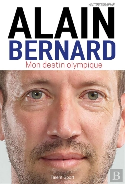 Bertrand.pt - Alain Bernard : Mon Destin Olympique