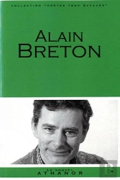 Alain Breton - Portrait, Bibliographie, Anthologie