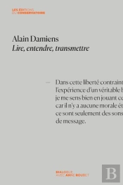 Alain Damiens. Lire, Entendre, Transmettre