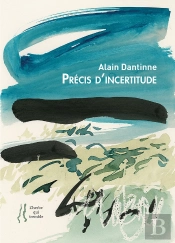 Alain Dantinne : Precis D'Incertitude