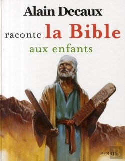Bertrand.pt - Alain Decaux Raconte La Bible Aux Enfants