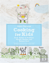 Alain Ducasse Cooking For Kids