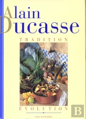 Alain Ducasse ; Tradition, Évolution